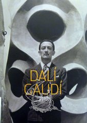 Dalí et Gaudí. La révolution du sentiment d'originalité
