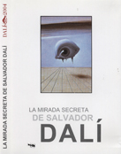 La mirada secreta de Salvador Dalí