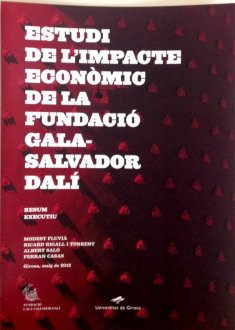 Estudio del impacto económico de la  Fundación Gala-Salvador Dalí. Resumen executivo.